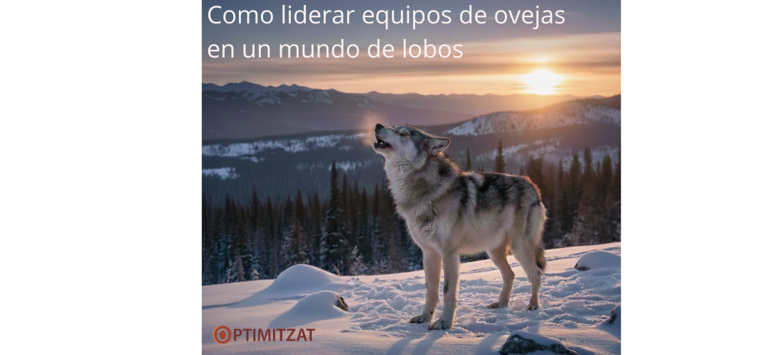 🌍 El Liderazgo que Cambia el Juego: Cómo Liderar Equipos de Ovejas en un Mundo de Lobos 🐺🐑